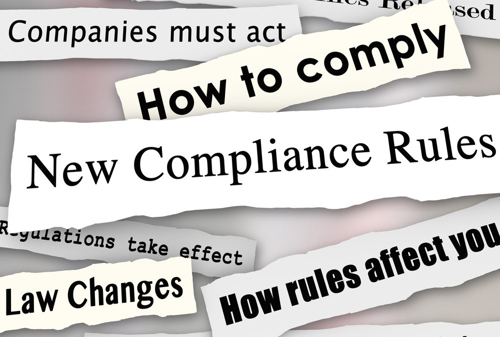 New Regulations: Are You in Compliance?